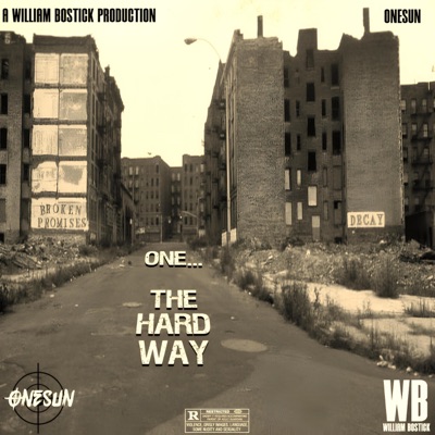 One The Hard Way (feat. William Bostick)