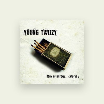 Listen to Young Twizzy, watch music videos, read bio, see tour dates & more!