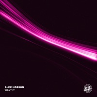 Want It - Single - Alex Hobson