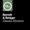 Classic Dreams (Solarstone Stripped Retouch) - Barrett & Bridger