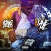 Save Me - Single (feat. BNTR Lucci & Wee.Gee Tha Hustla) - Single