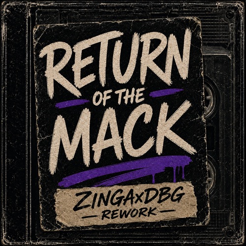 Return of the Mack (ZINGAxDBG Rework) - Single