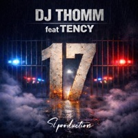 17 - Single - DJ THOMM & Tency