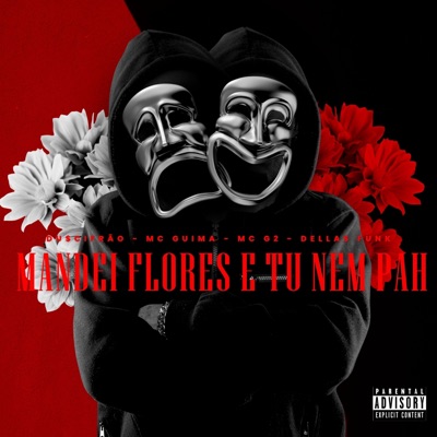 Mandei Flores e Tu Nem Pah - Single