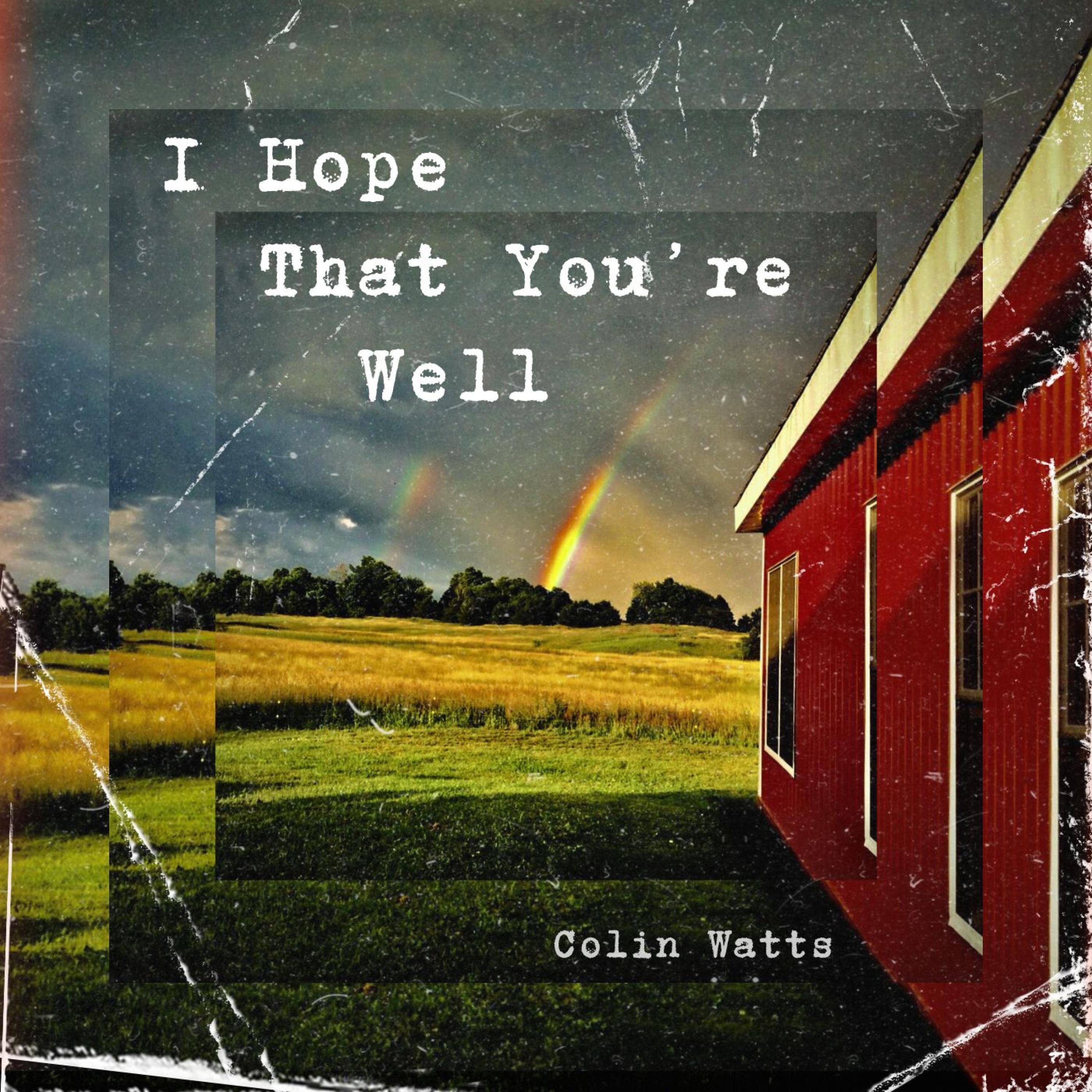 I Hope That You're Well - Single