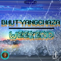 Weekend (feat. Bhut'yangchaza) - Single - La POP & Sketchy Soundz