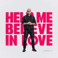 Help Me Belive In Love - Single - Marty
