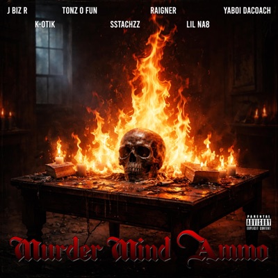 Murder Mind Ammo (feat. Tonz O Fun, Raigner, YaBoi DaCoach, K-OtiK & Sstachzz) - Single
