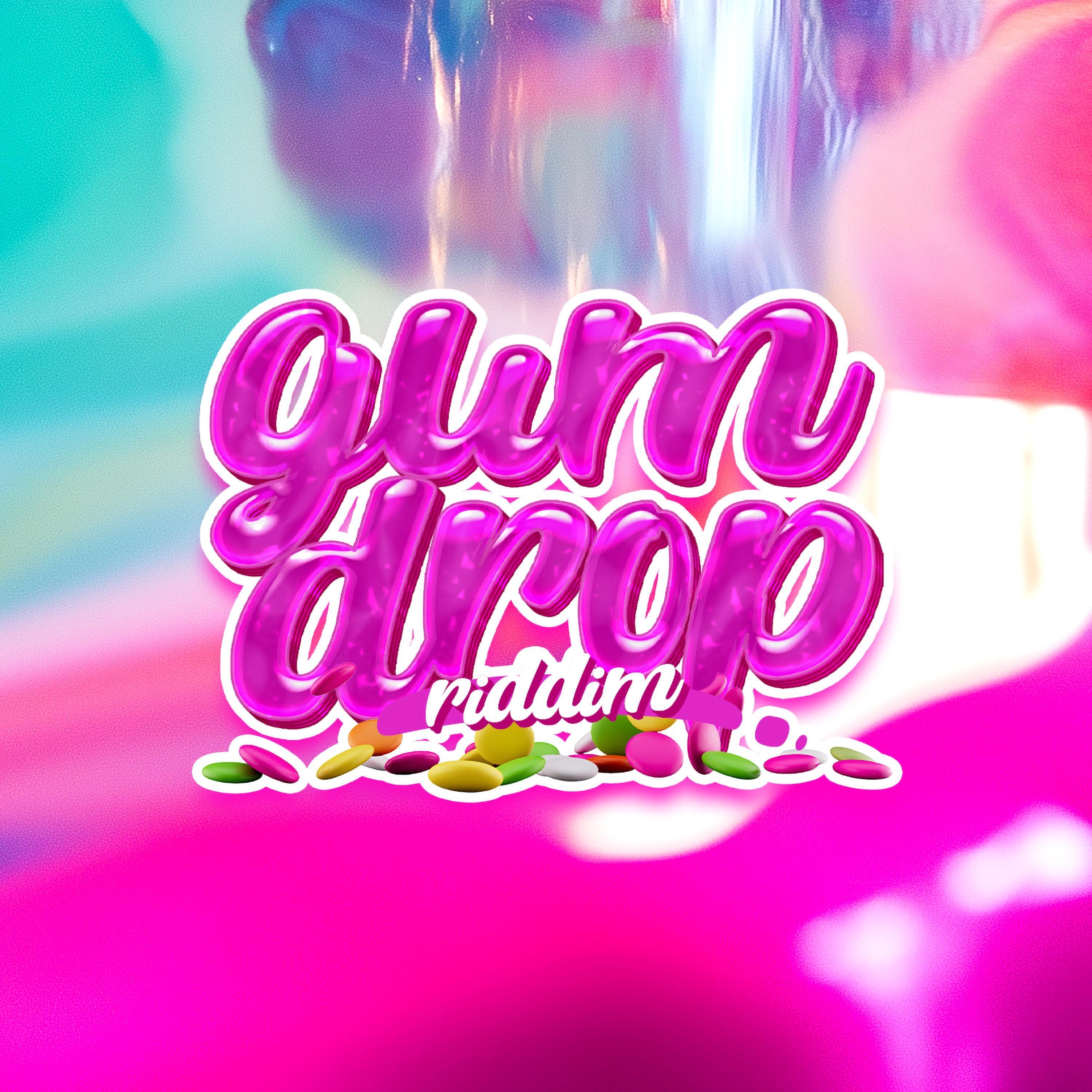 Gum Drop Riddim - EP