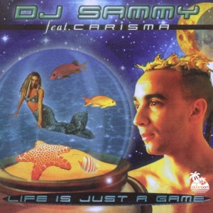 Life Is Just a Game (feat. Carisma)