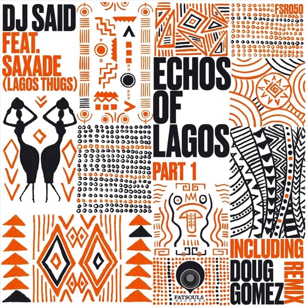 Echos of Lagos, Pt. 1 (feat. Saxade) - Single