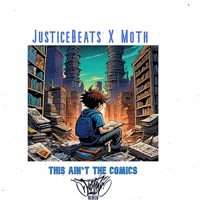 This Ain't The Comics (feat. Alyssa Jane) - Single - JusticeBeats & Moth