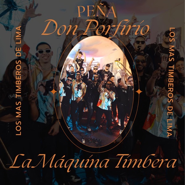 La Máquina Timbera en Don Porfirio