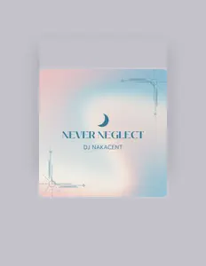Dengarkan DJ Nakacent, tonton video musik, baca bio, lihat tanggal tur & lainnya!