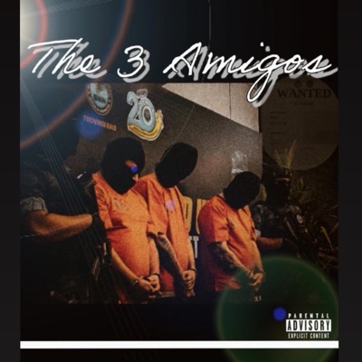 The 3 amigos (Special Version part 1) - Single