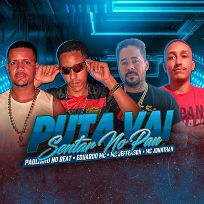 Puta Vai Sentar no Pau - Single
