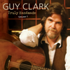 Truly Handmade, Vol. 1 - Guy Clark