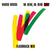 Vasco Rossi & Vince Pastano - Va bene, va bene così (Flashback Mix) artwork