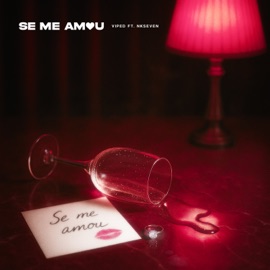 Se Me Amou Viped, Nkseven & Mengson