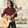 Daniel Carlini - Coração Vagabundo