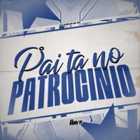 O Pai ta no Patrocinio - Single - Dj Carlin Da Zo