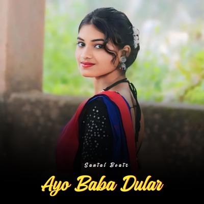 Ayo Baba Dular - Single