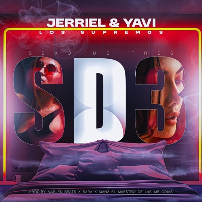SD3 (feat. Nan2 el Maestro de las Melodias & Karlek) - Single