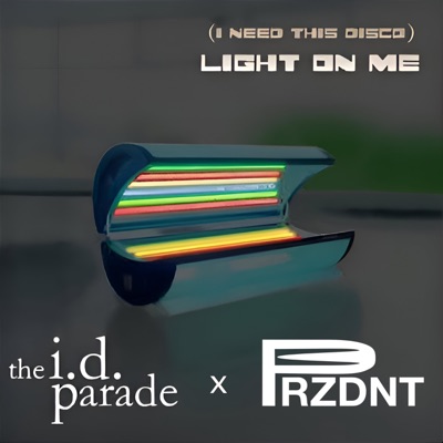 (I Need This Disco) Light On Me - Single