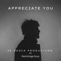 Appreciate you - Single - JZ Media Production