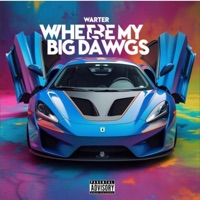 Where my Big Dawgs - Single - Warter