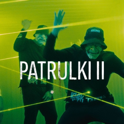 PATRULKI II (feat. Shunaka) - Single