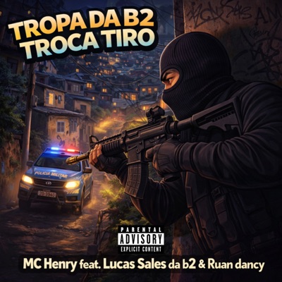 Tropa da B2 Troca Tiro (feat. Dj Lucas Sales da B2 & RUAN DANCY) - Single