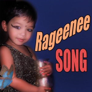 Rageenee Song