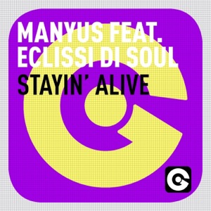 Stayin' Alive (feat. Eclissi di Soul) - Single