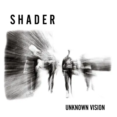 Posłuchaj utworu Unknown Vision - Single wykonywanego przez Shader.