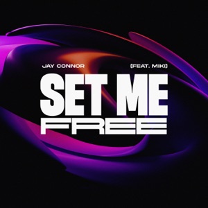 Jay Connor - Set Me Free (feat. Miki) - Line Dance Musique