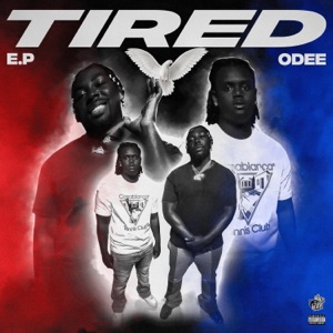 Tired (feat. Odee)
