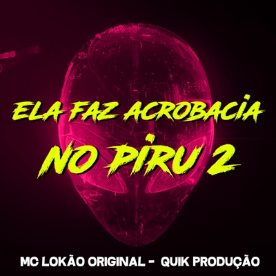 Ela Faz Acrobacia no Piru 2 - Single