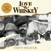 Love &amp; Whiskey (Abridged) - Fawn Weaver Cover Art
