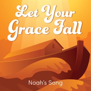 Let Your Grace Fall