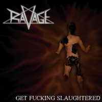 Get Fucking Slaughtered - Ravage