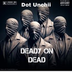 Deady On Dead - Single