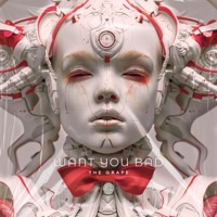Want You Bad - Single - The Grape