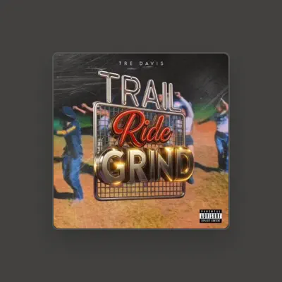 Listen to Tre Davis, watch music videos, read bio, see tour dates & more!