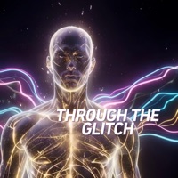 Through the Glitch - Single - Shift to Abundance