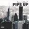 Pipe Up (feat. SLOANP) - Karma lyrics