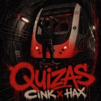 CINK X HAX X QUIZAS - Single - Cink1Rns