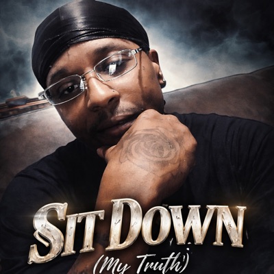 Sit Down (My Truth) - Single