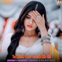 Tu Kush Thar Sasrh Rh Ch - EP - Harkesh Chanda & Kajod Bhal