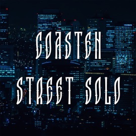 STREET SOLO Coasten